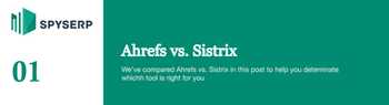 Ahrefs Vs. Sistrix: Which SEO Tool Is Best For Digital Marketing?