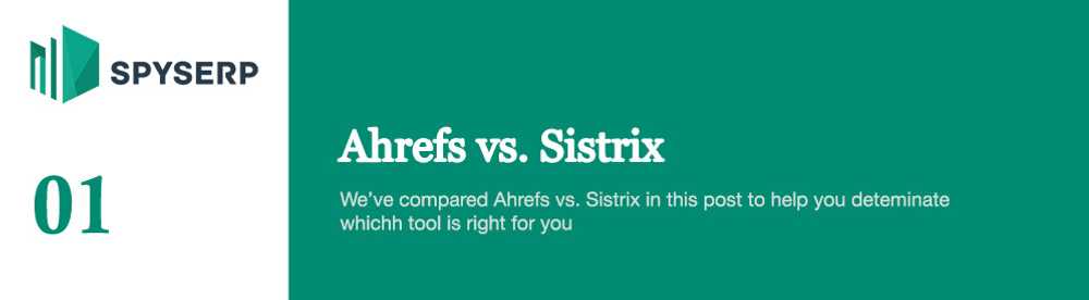 Ahrefs Vs. Sistrix: Which SEO Tool Is Best For Digital Marketing?