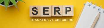 SERP checker vs SERP tracker: main differences